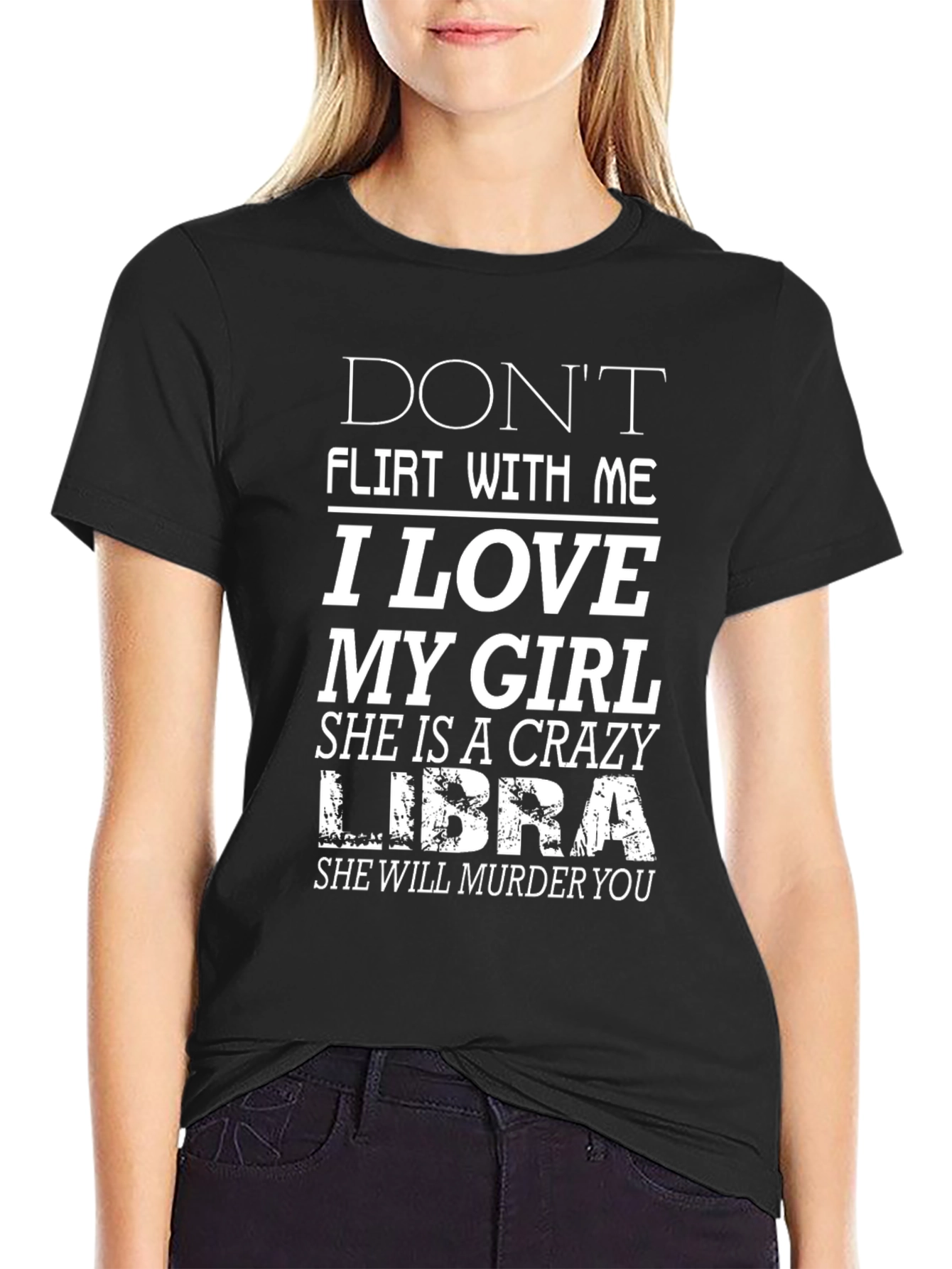 Crazy Libra Girlfriend T-Shirt
