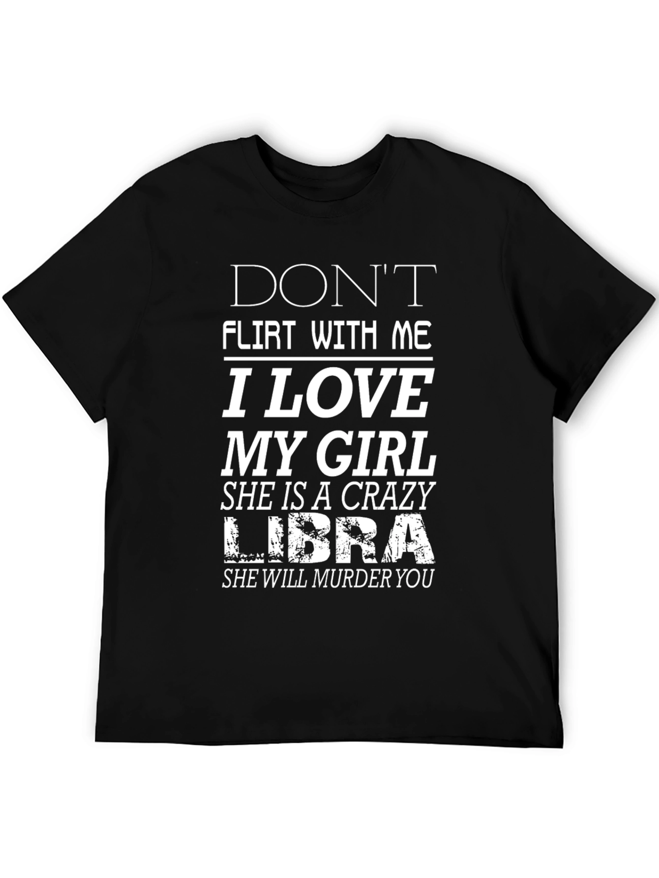 Crazy Libra Girlfriend T-Shirt