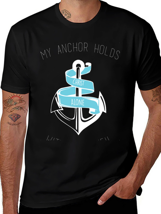Faith Anchor T-Shirt: Christ Alone My Anchor Holds