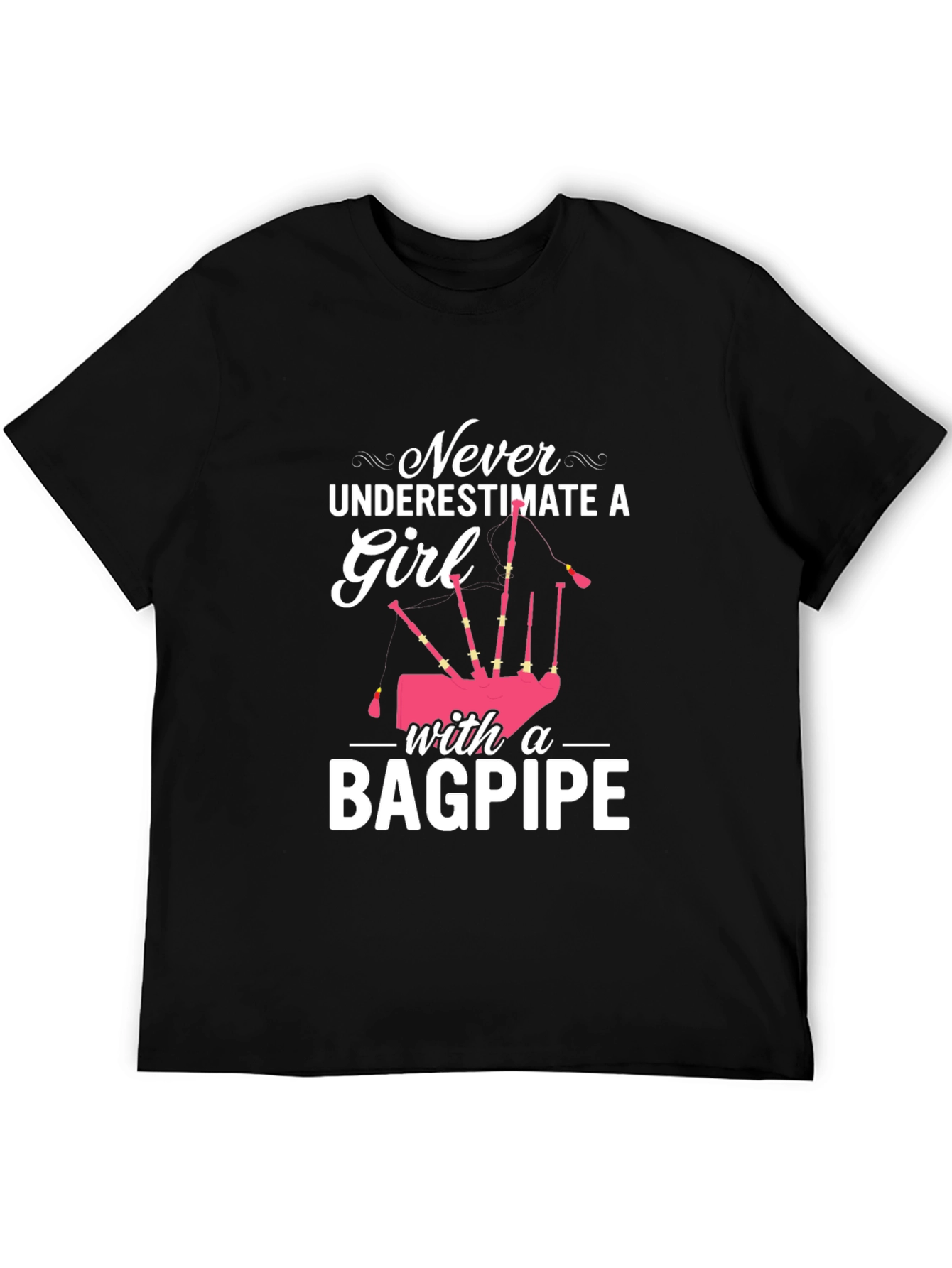 Never Underestimate Girl with Bagpipe Black T-Shirt