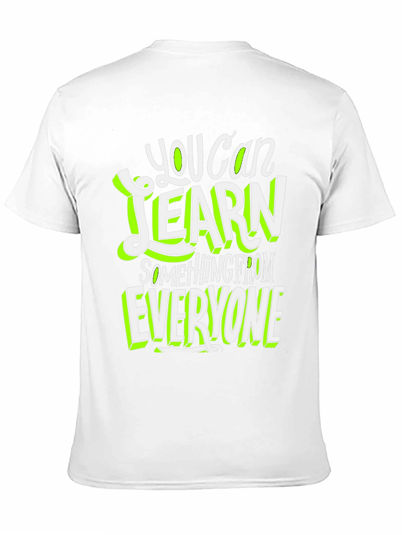 Learn From Everyone Graphic T-Shirt