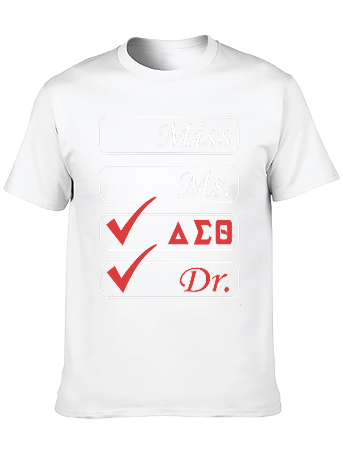 Delta Sigma Theta Dr. T-Shirt