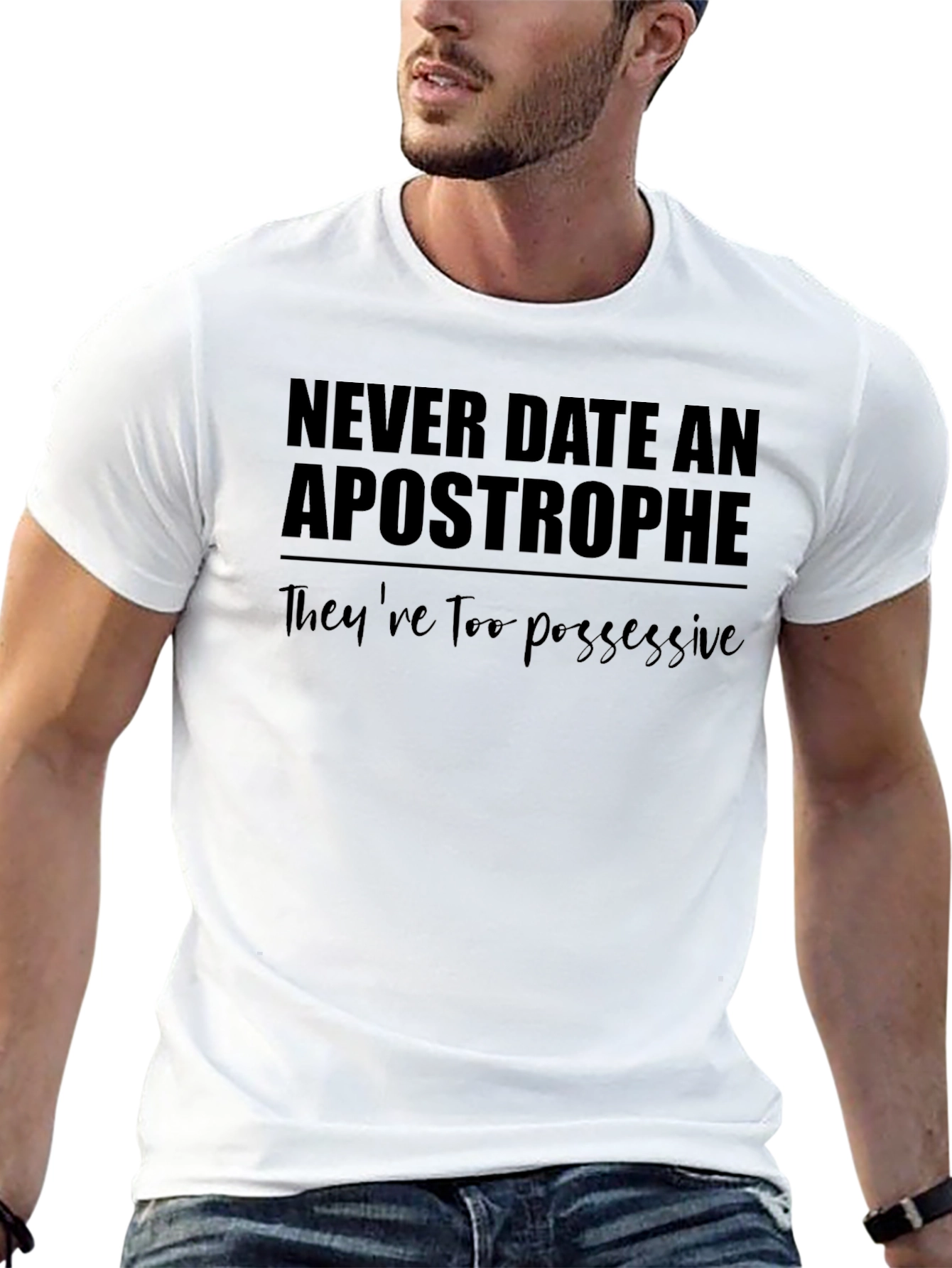 Funny Grammar T-Shirt - Never Date Apostrophe