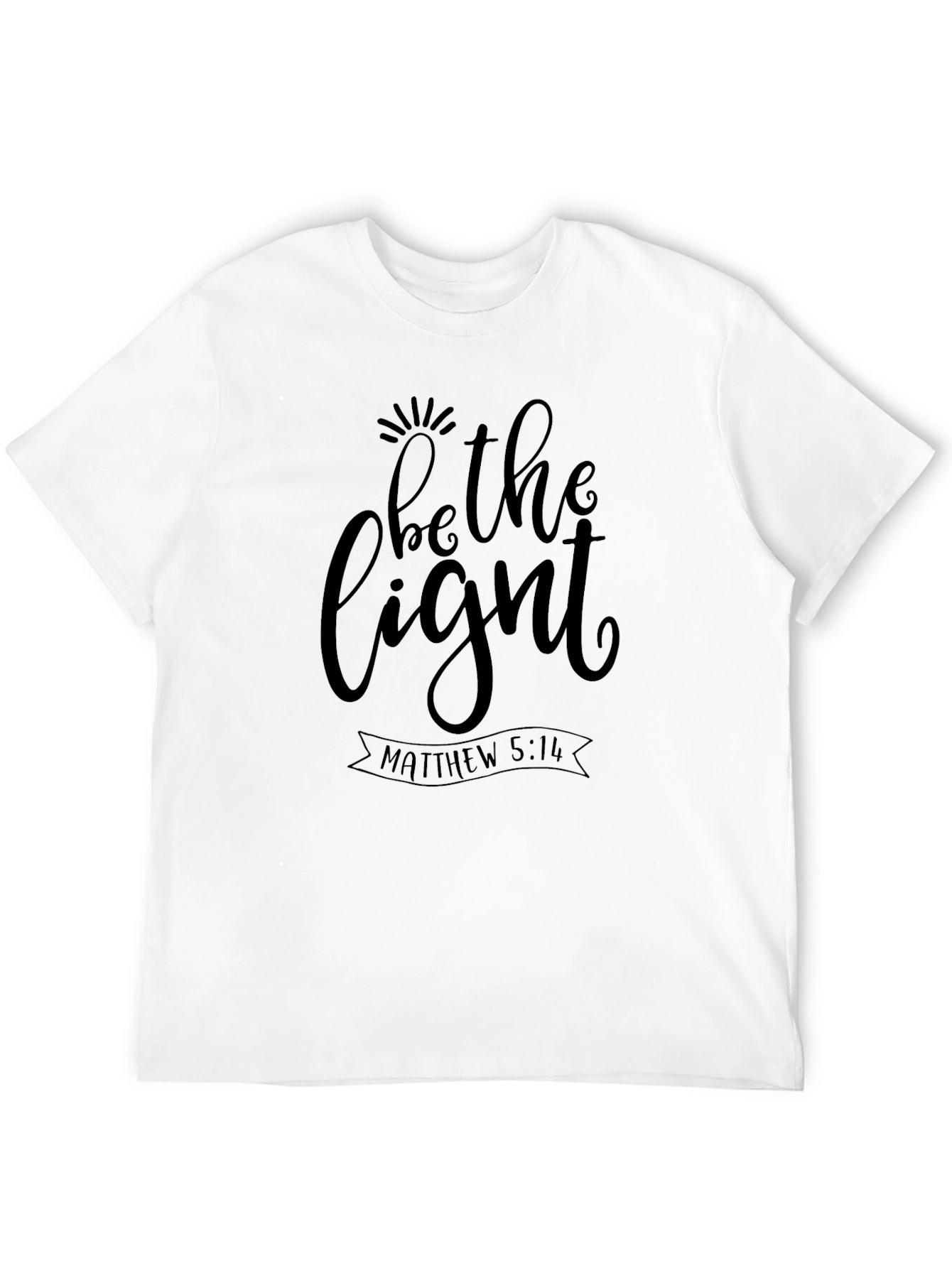 Be The Light T-Shirt - Matthew 5:14 Christian Tee