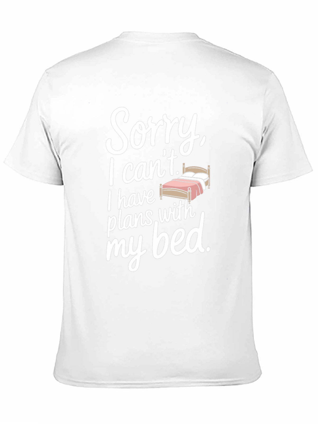 Funny Sorry I Cant T-Shirt