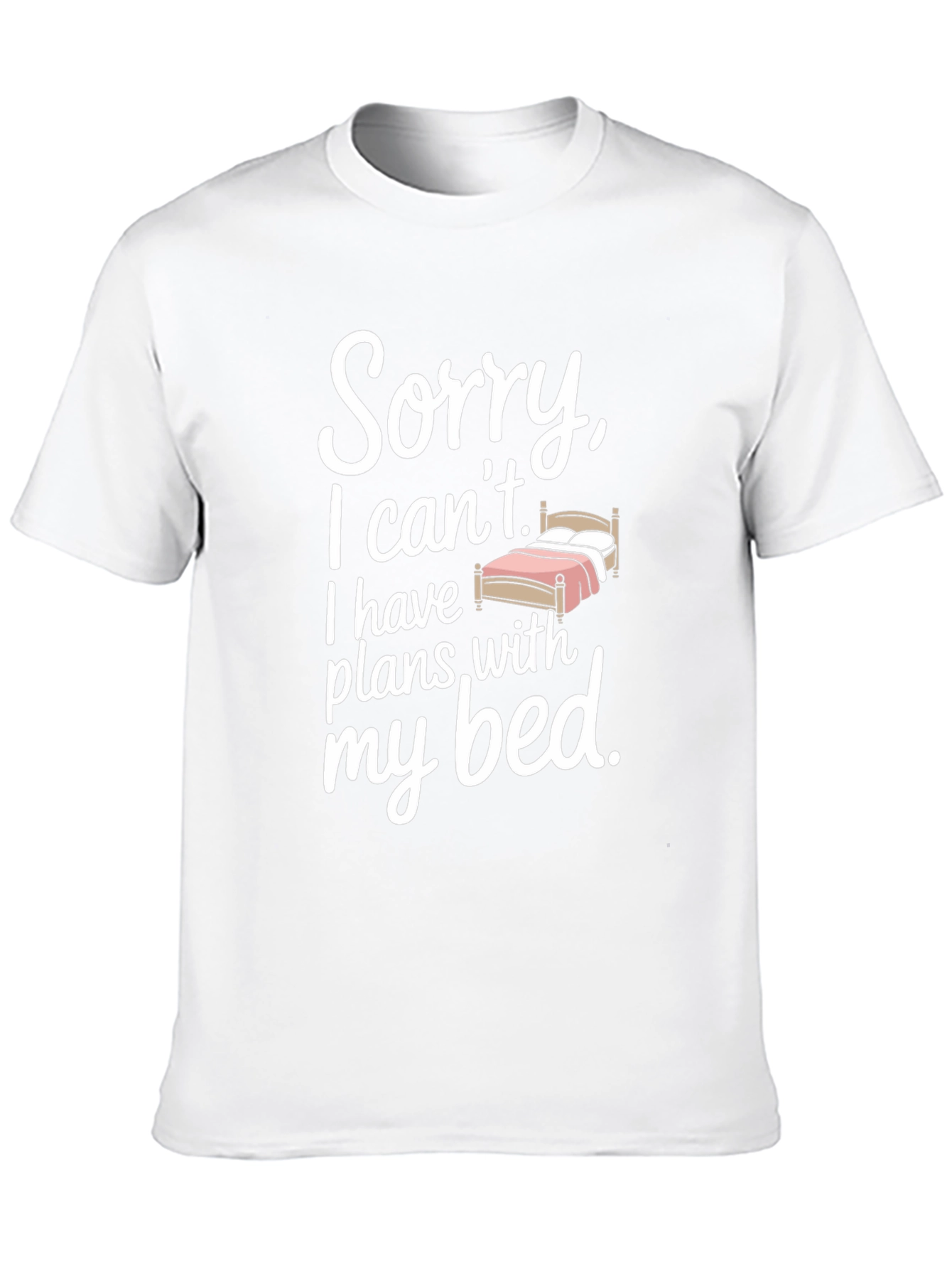 Funny Sorry I Cant T-Shirt