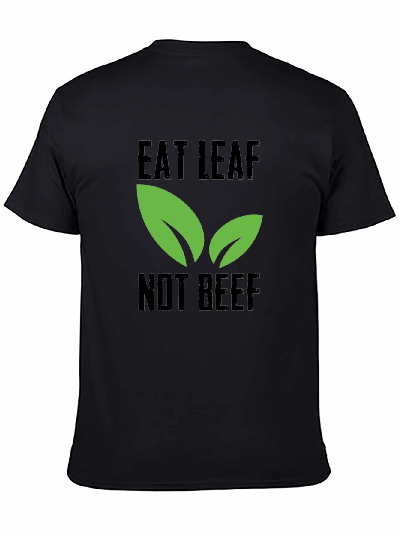 Eat Leaf Not Beef - Vegan T-Shirt