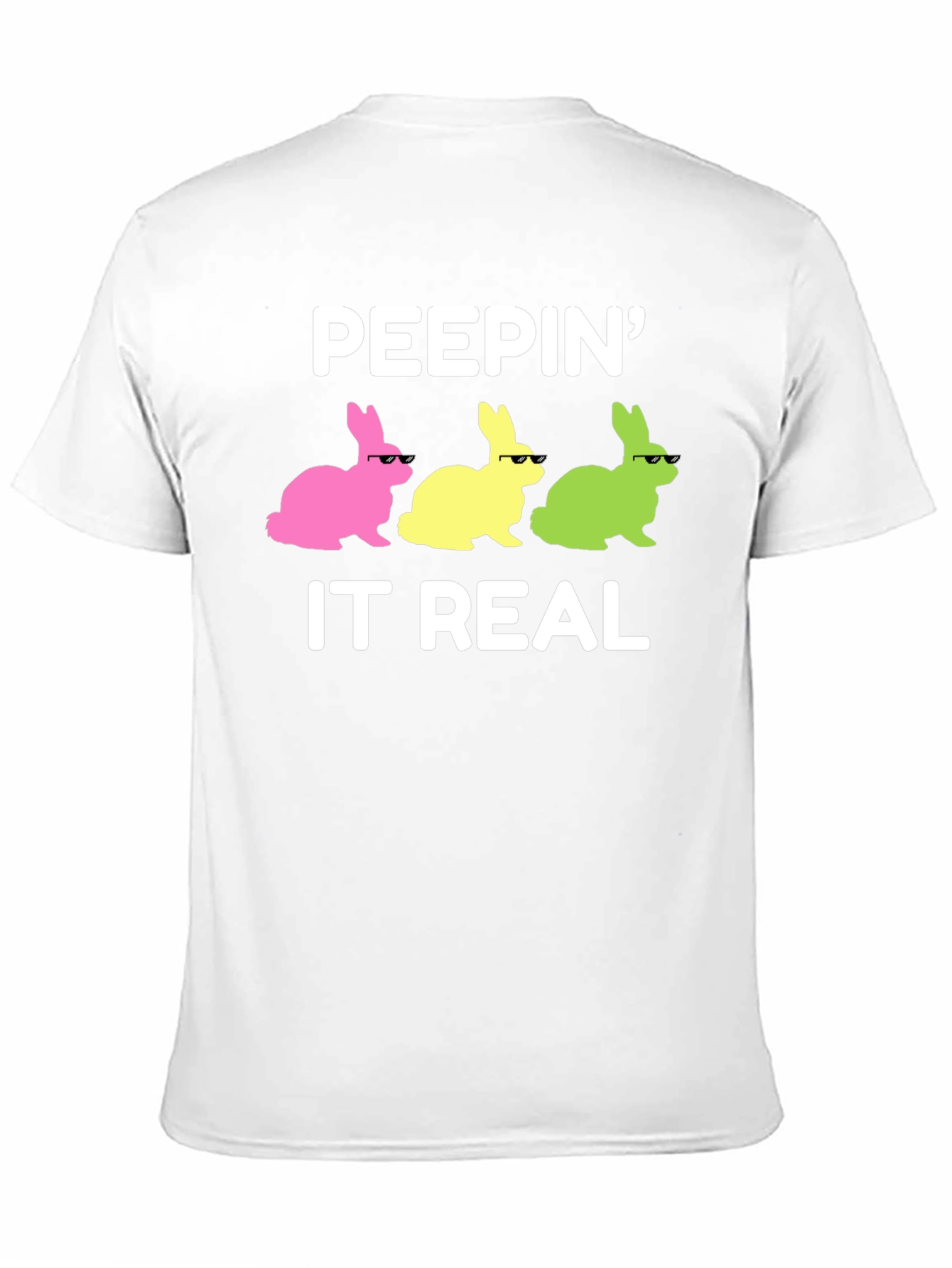 Peepin It Real Easter Bunny T-Shirt