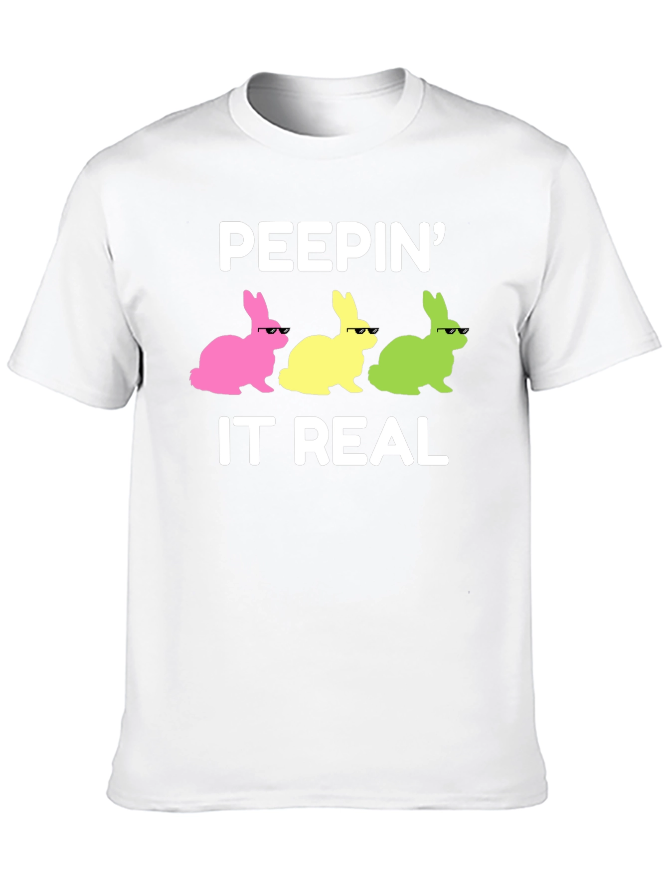Peepin It Real Easter Bunny T-Shirt
