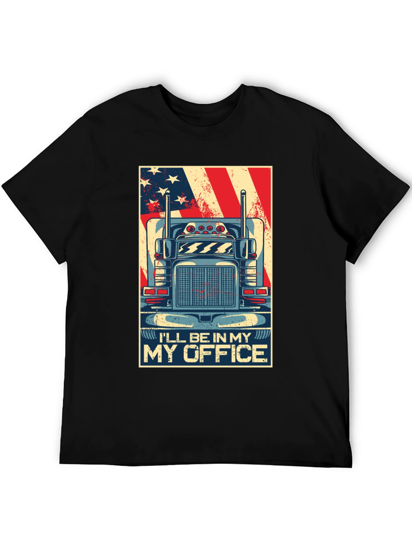Trucker T-Shirt - Ill Be In My Office