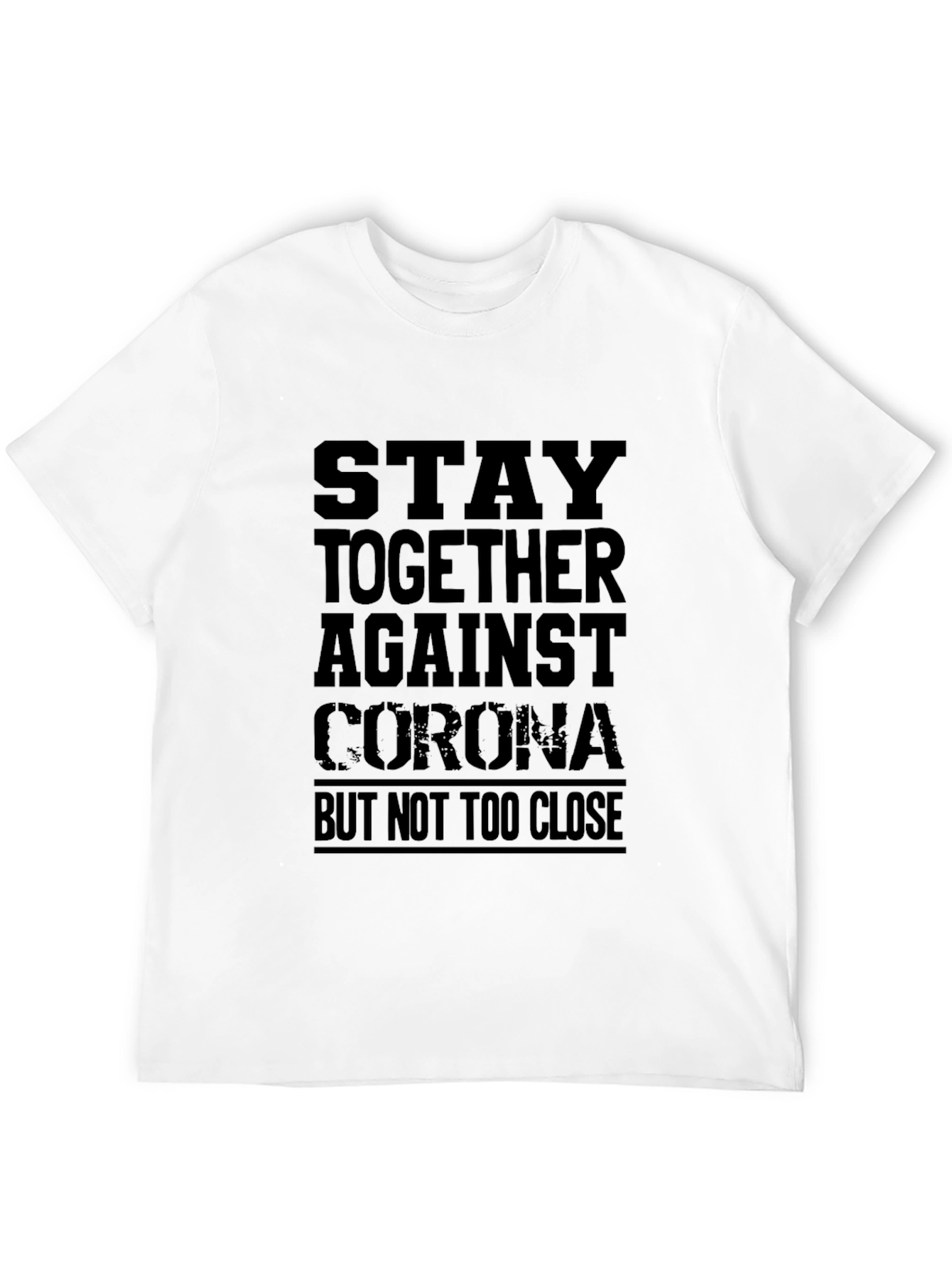 Stay Together Against Corona T-Shirt