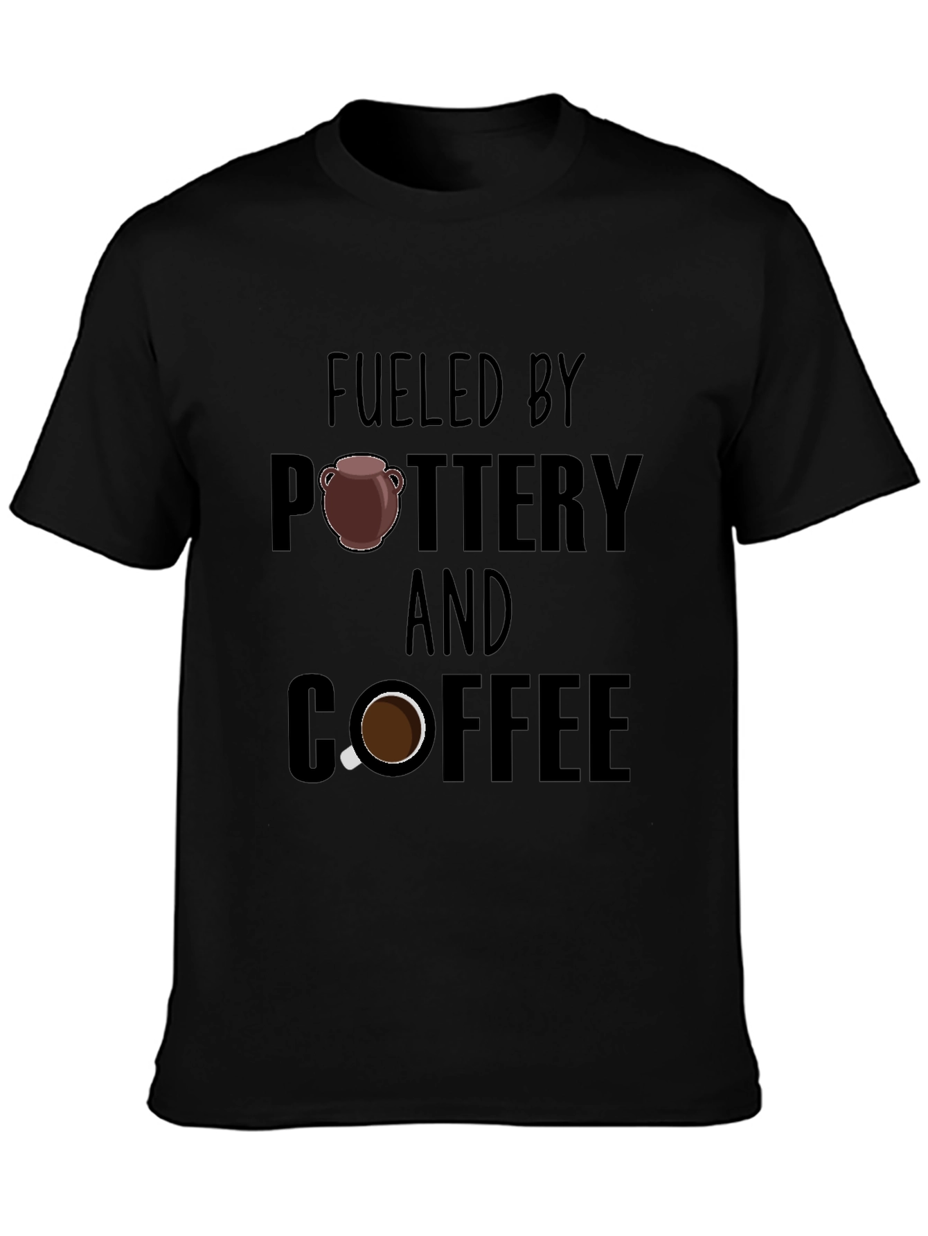 Fueled by Pottery and Coffee Black T-Shirt