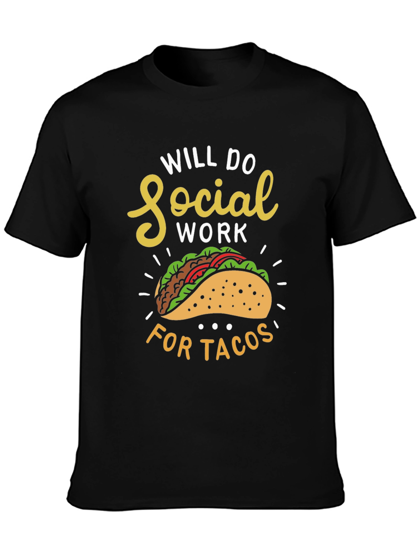 Social Work for Tacos Graphic T-Shirt