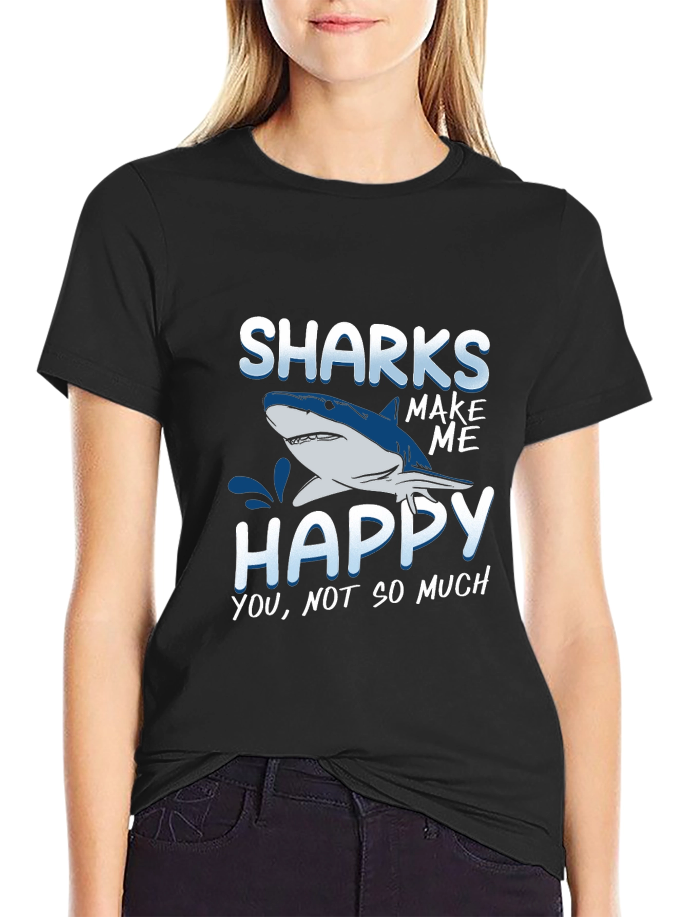 Sharks Make Me Happy T-Shirt Funny Graphic Tee