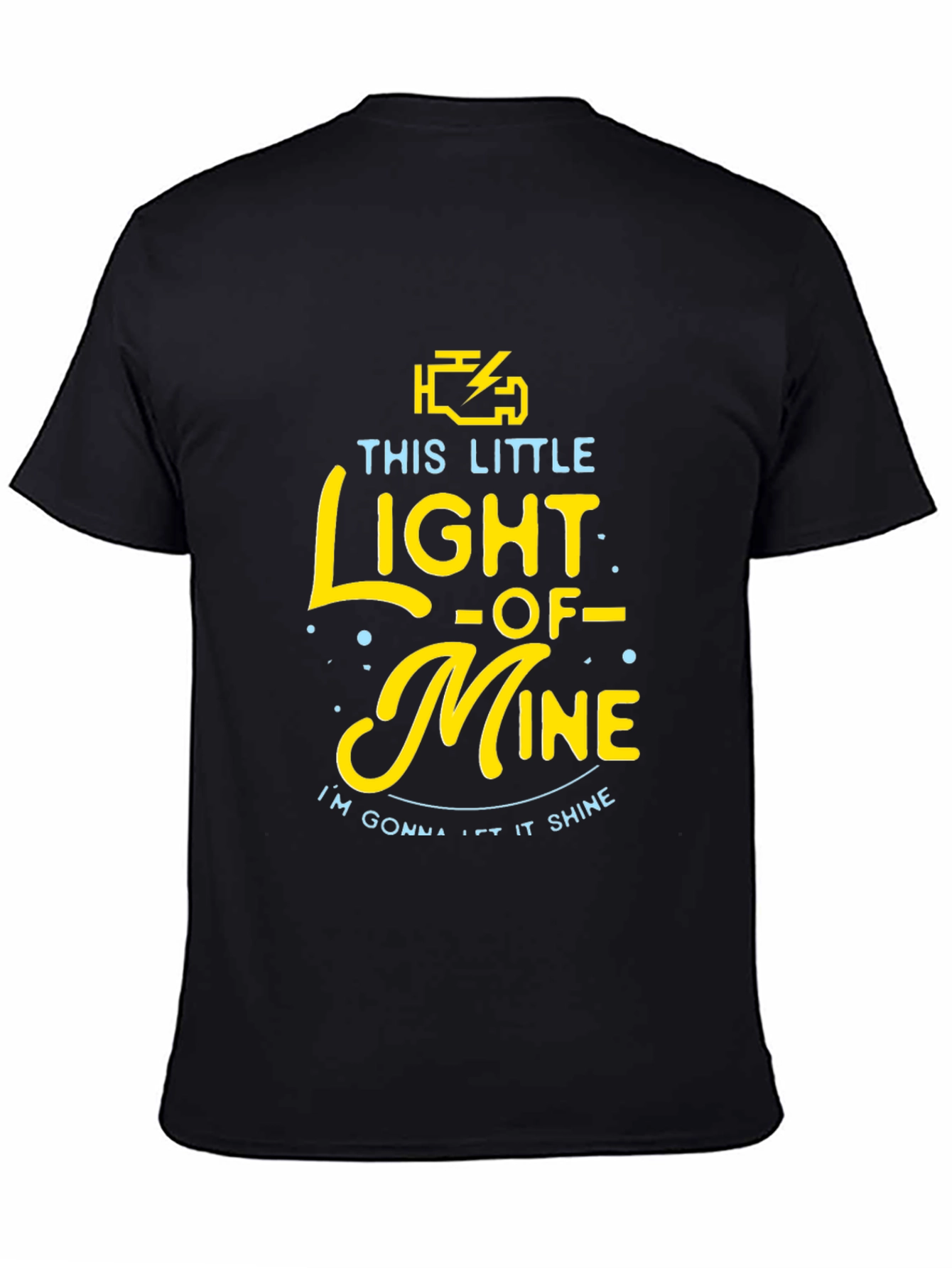 Check Engine Light This Little Light of Mine T-Shirt