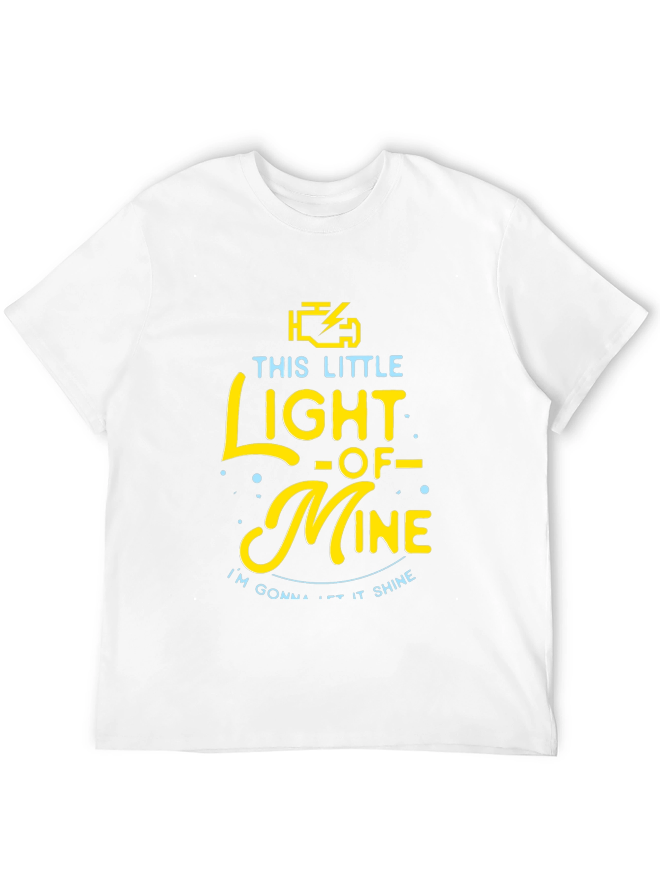 Check Engine Light This Little Light of Mine T-Shirt