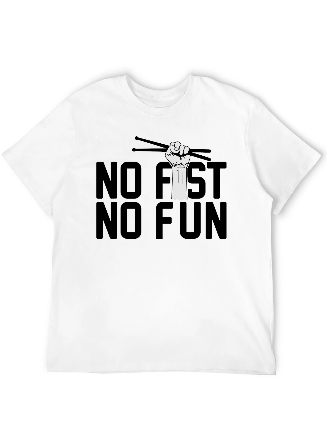 No Fist No Fun Drummer T-Shirt
