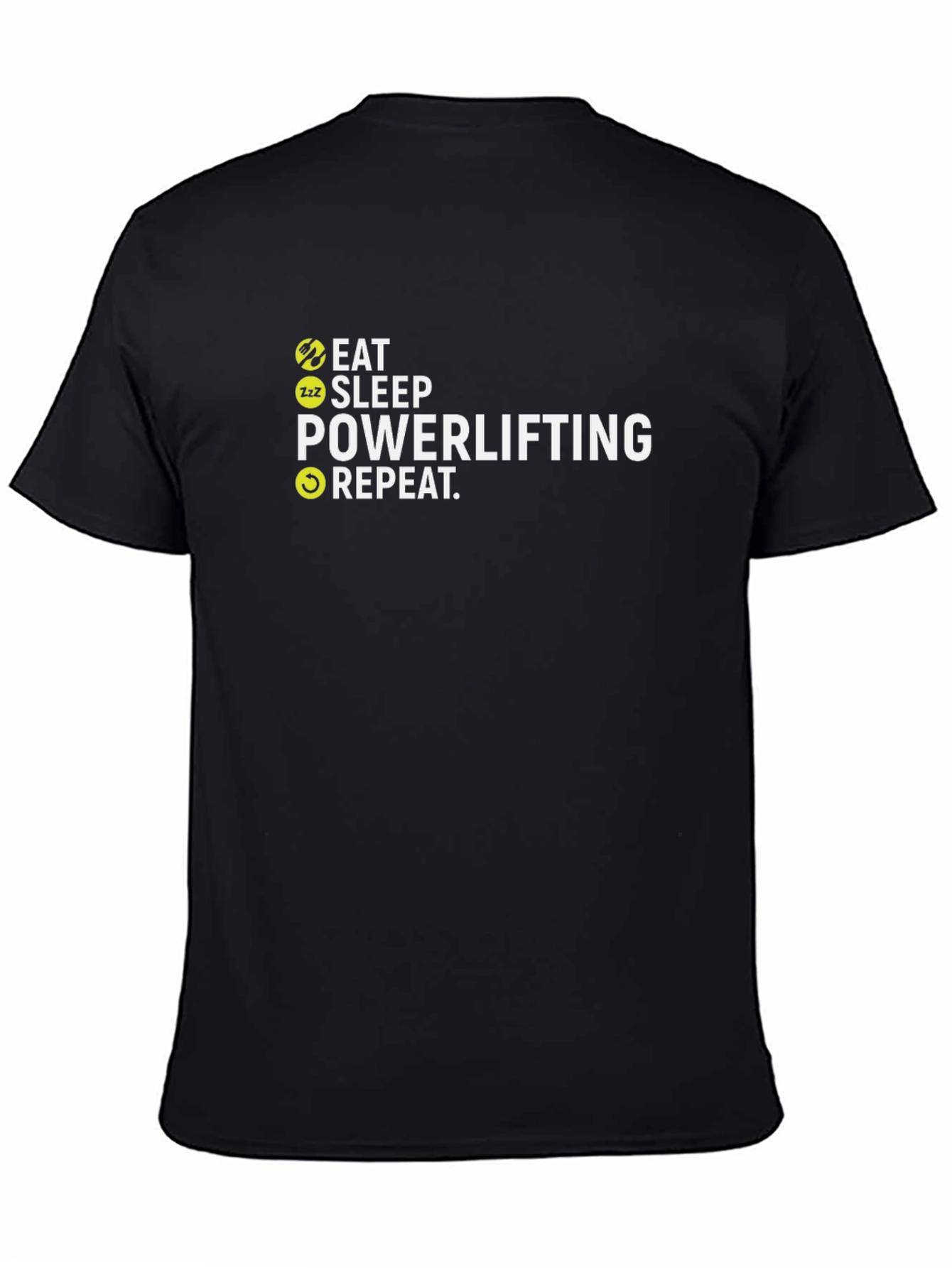 Eat Sleep Powerlifting Repeat Black T-Shirt