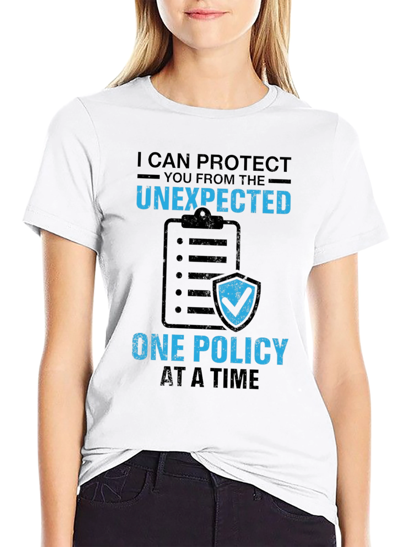 Protect the Unexpected T-Shirt - Insurance Policy Design