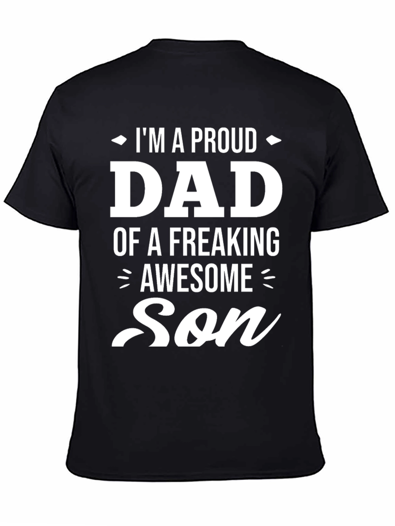 Proud Dad of an Awesome Son Black Graphic Tee