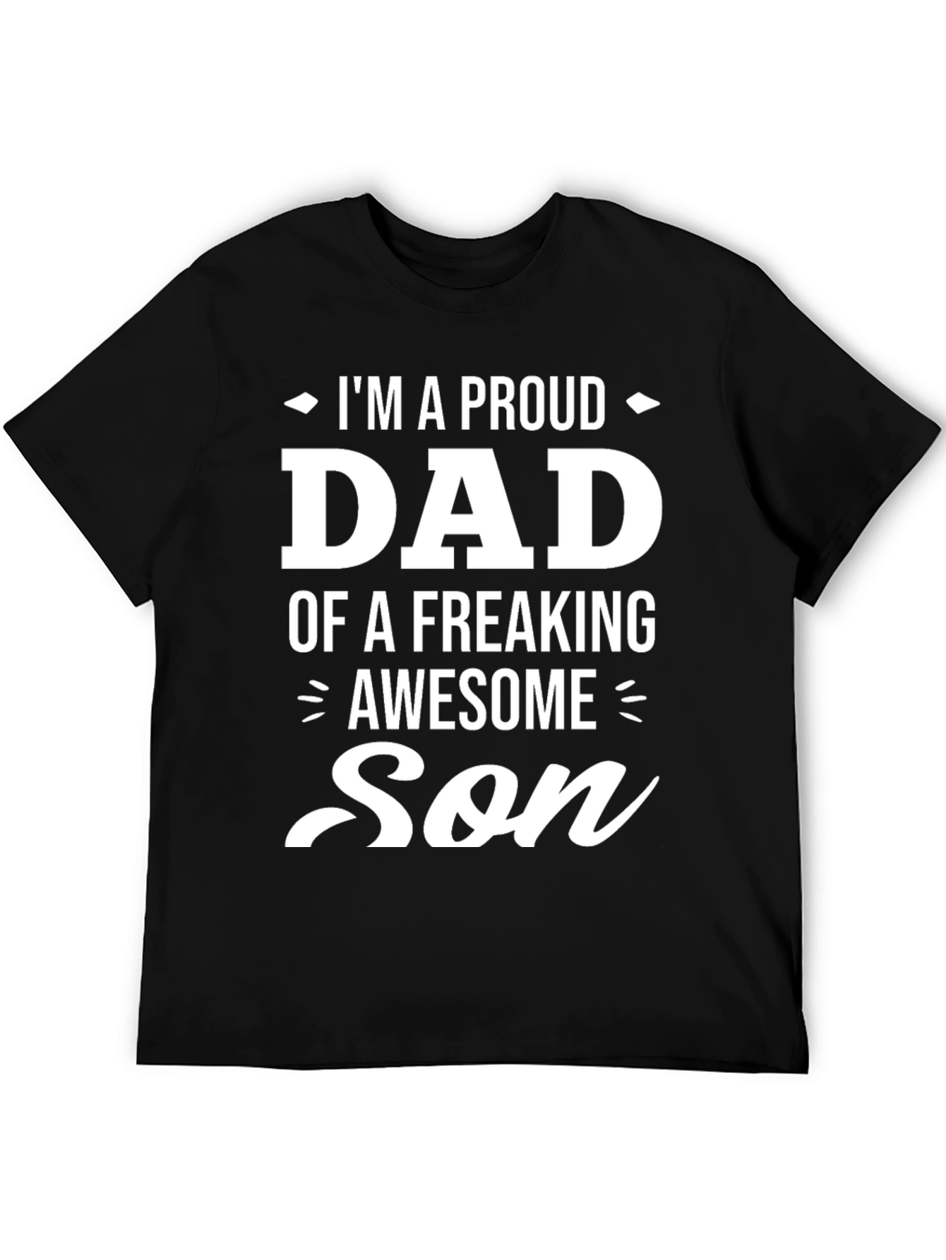 Proud Dad of an Awesome Son Black Graphic Tee