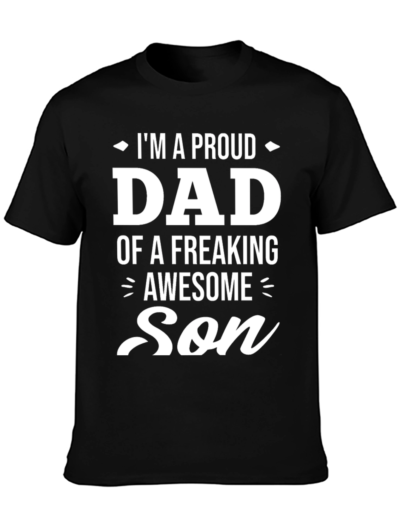 Proud Dad of an Awesome Son Black Graphic Tee