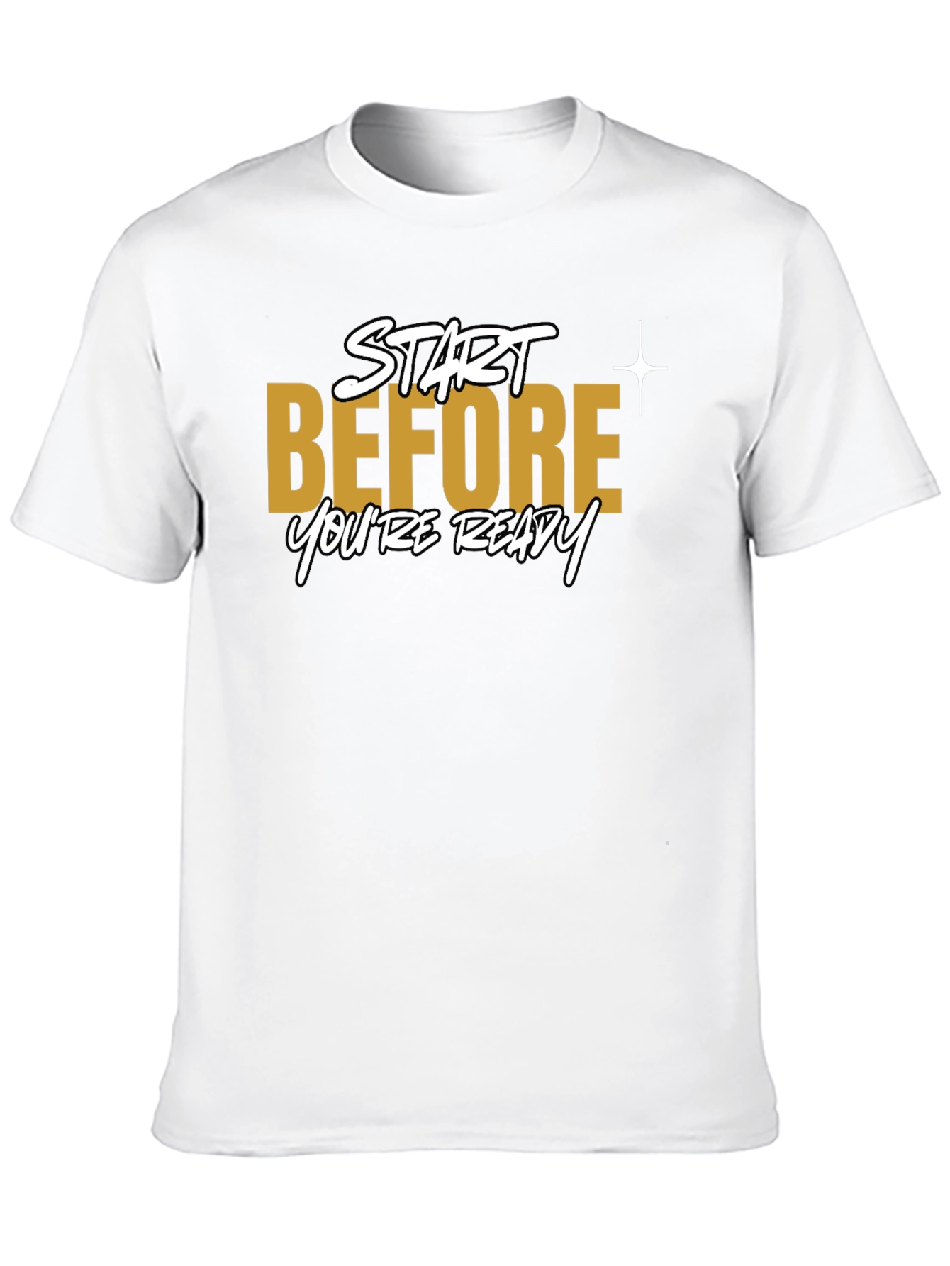 Start Before Youre Ready Black T-Shirt