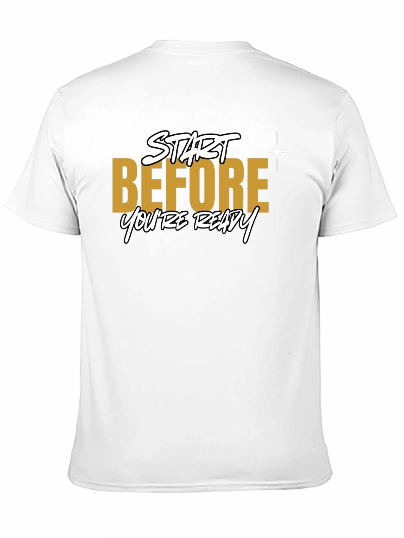 Start Before Youre Ready Black T-Shirt