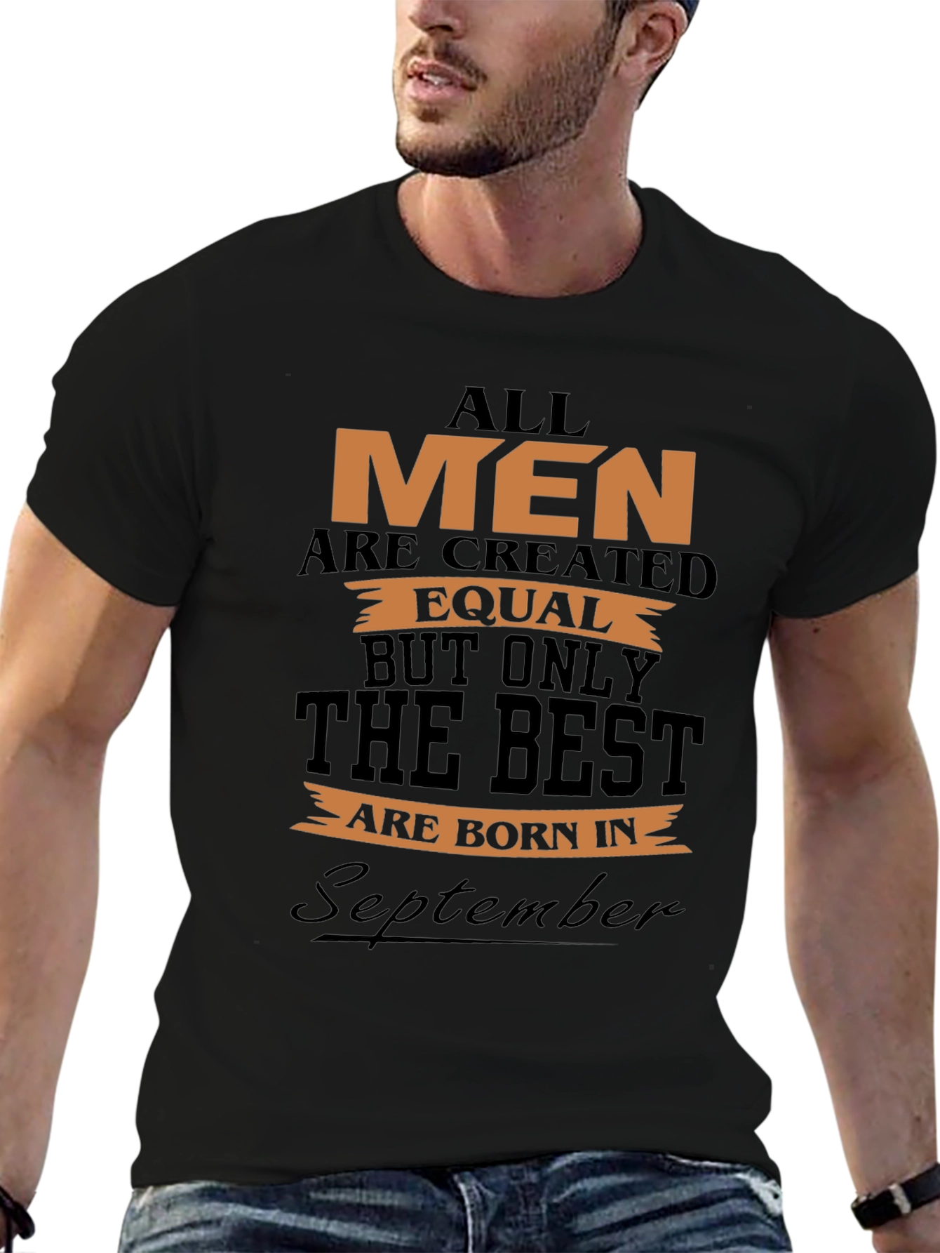 September Birthday T-Shirt - All Men Are Equal
