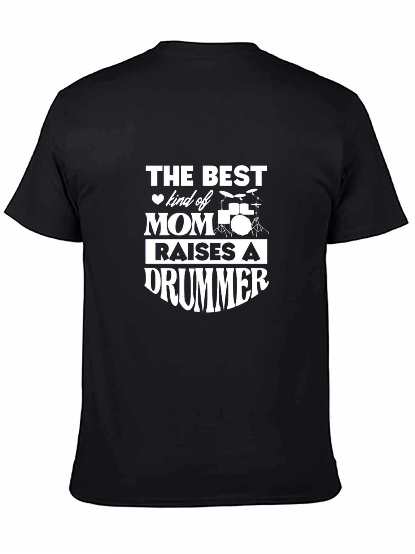 Best Mom Raises A Drummer T-Shirt - Black