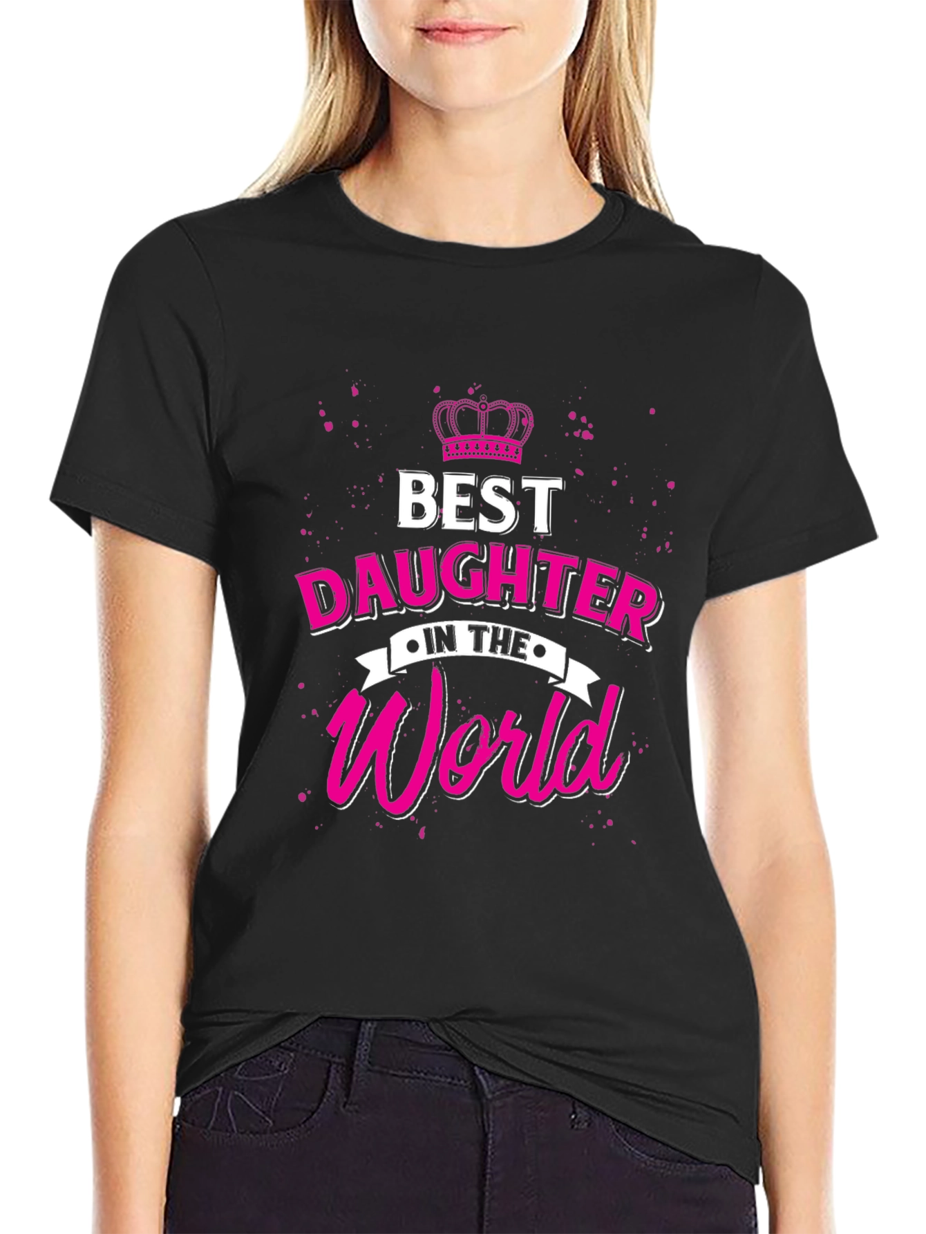 Best Daughter in the World Black T-Shirt