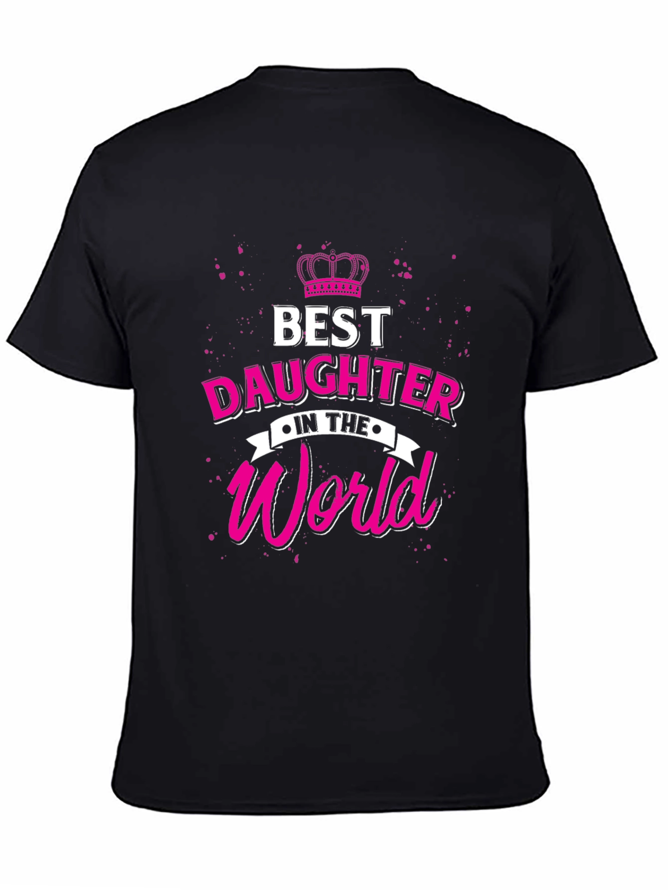 Best Daughter in the World Black T-Shirt