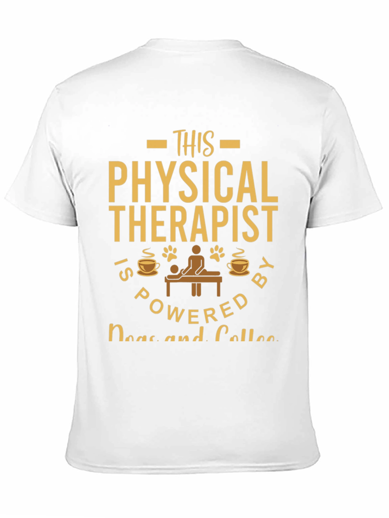 Physical Therapist Powered by Dogs and Coffee T-Shirt