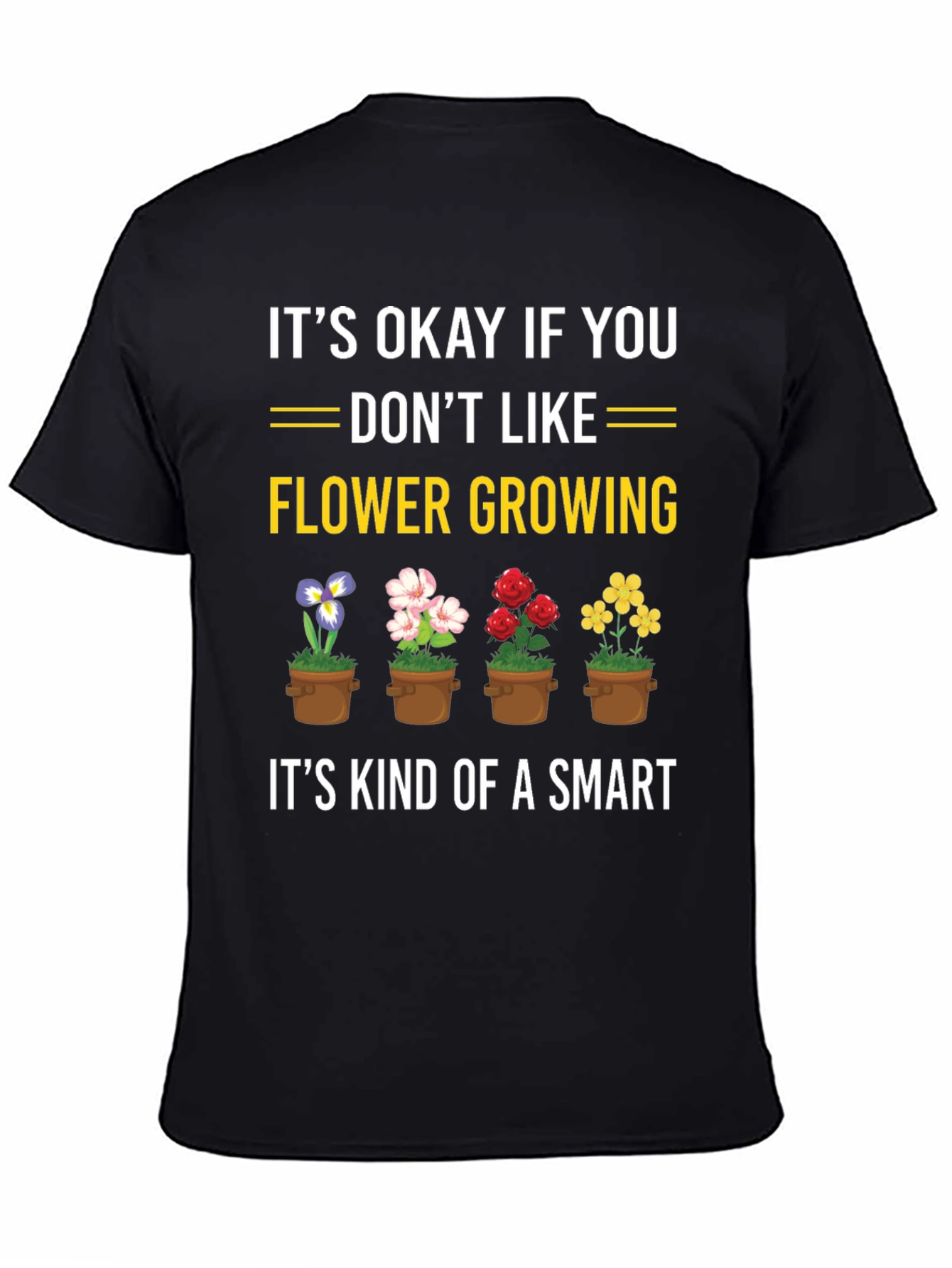 Funny Flower Growing T-Shirt