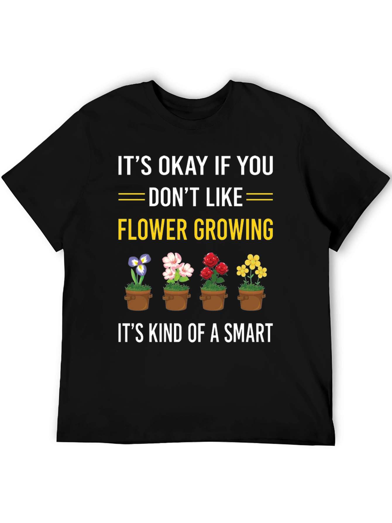 Funny Flower Growing T-Shirt
