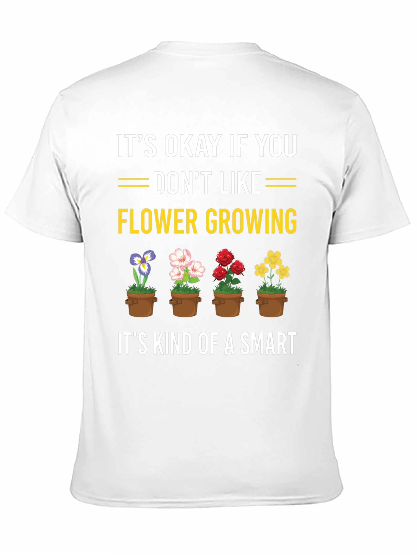 Funny Flower Growing T-Shirt