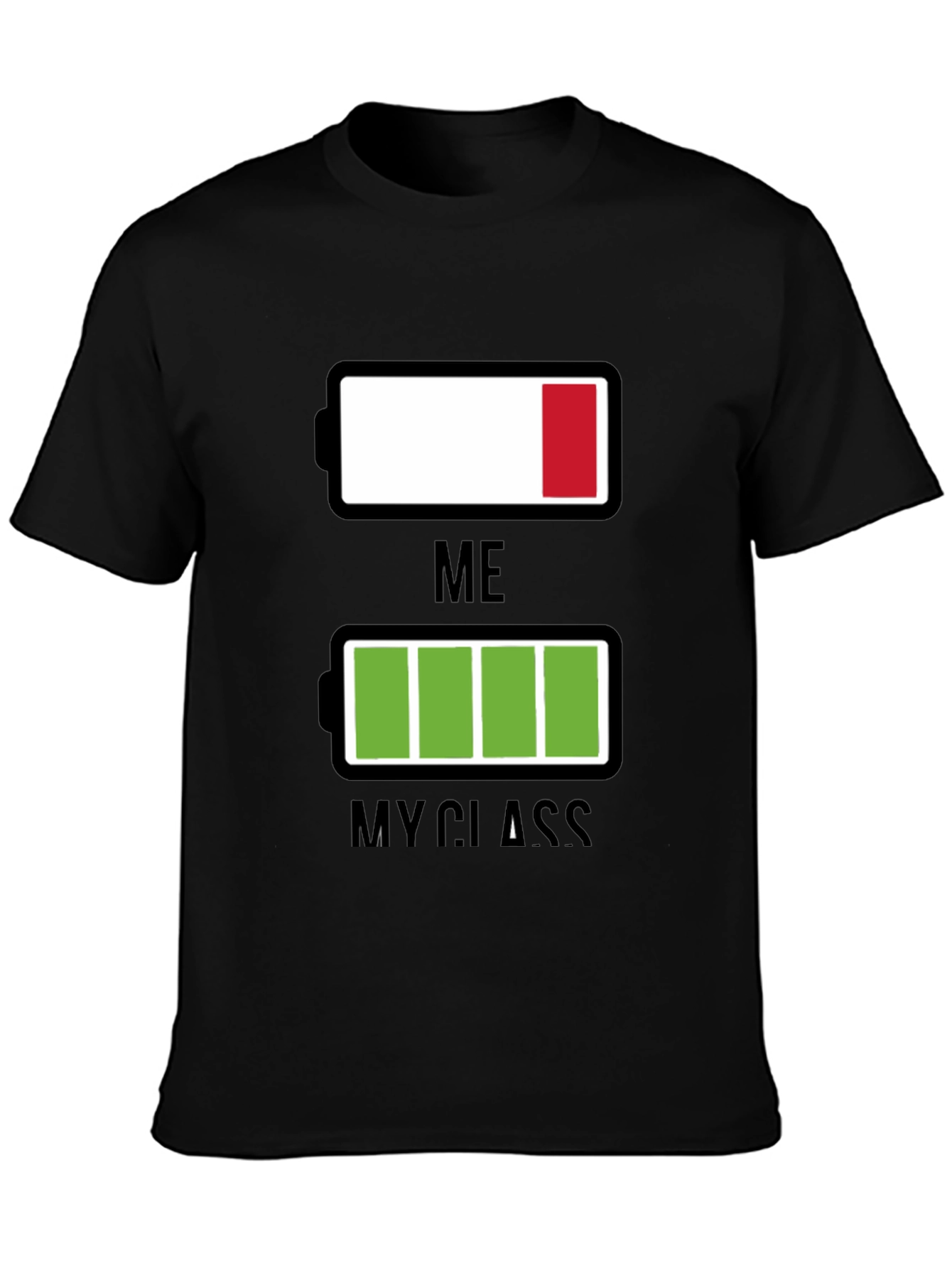 Funny Low Battery T-Shirt - Me vs. My Class