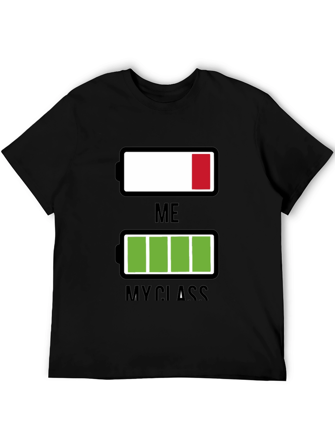 Funny Low Battery T-Shirt - Me vs. My Class