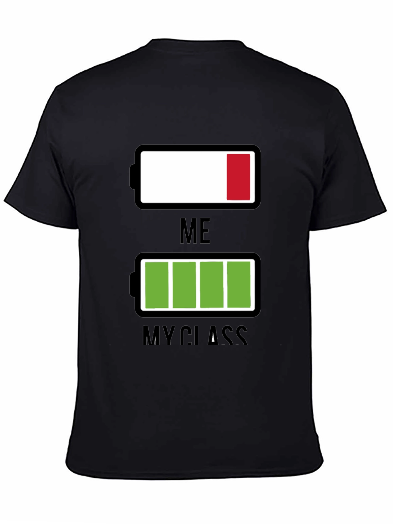 Funny Low Battery T-Shirt - Me vs. My Class