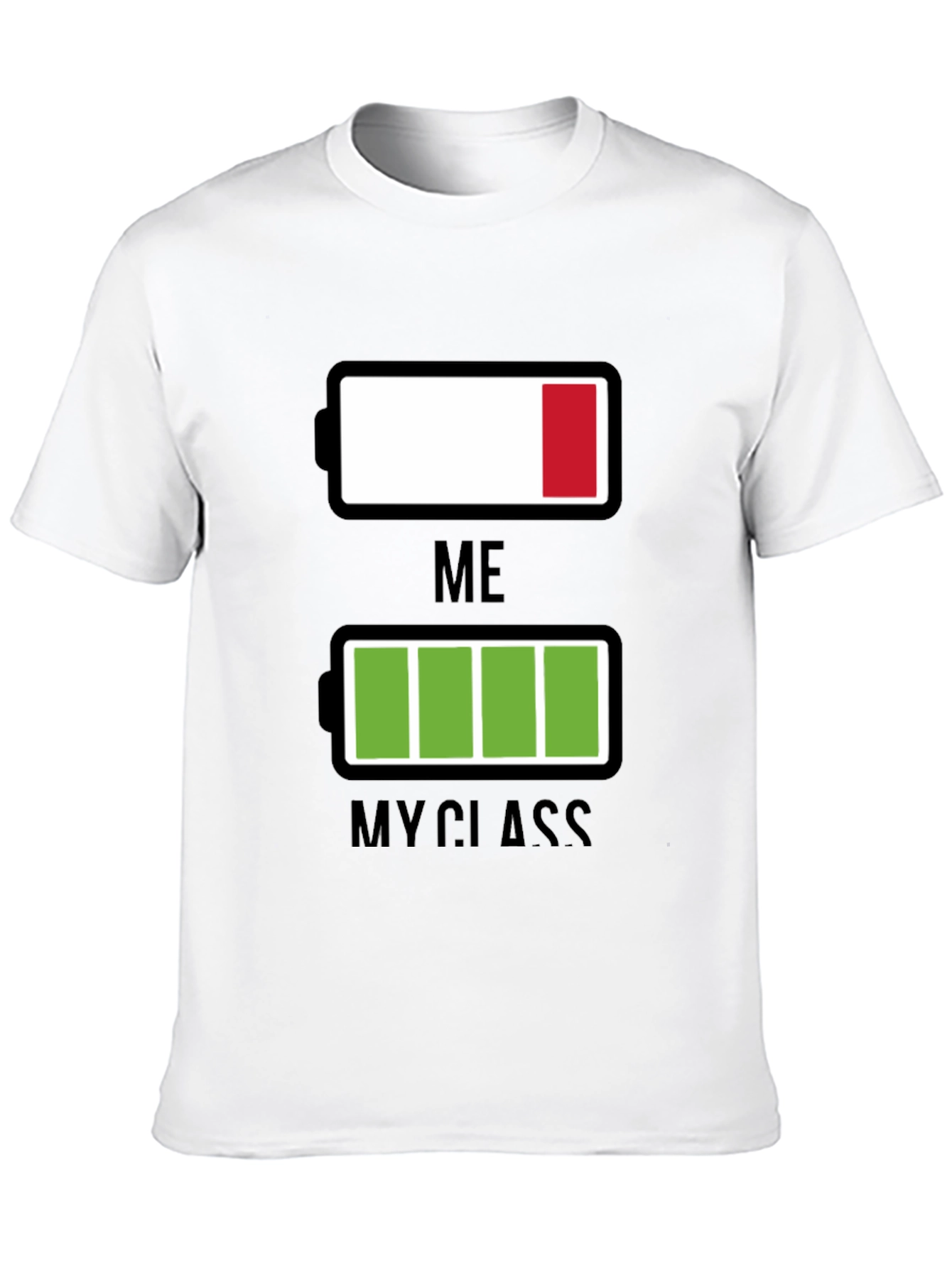 Funny Low Battery T-Shirt - Me vs. My Class