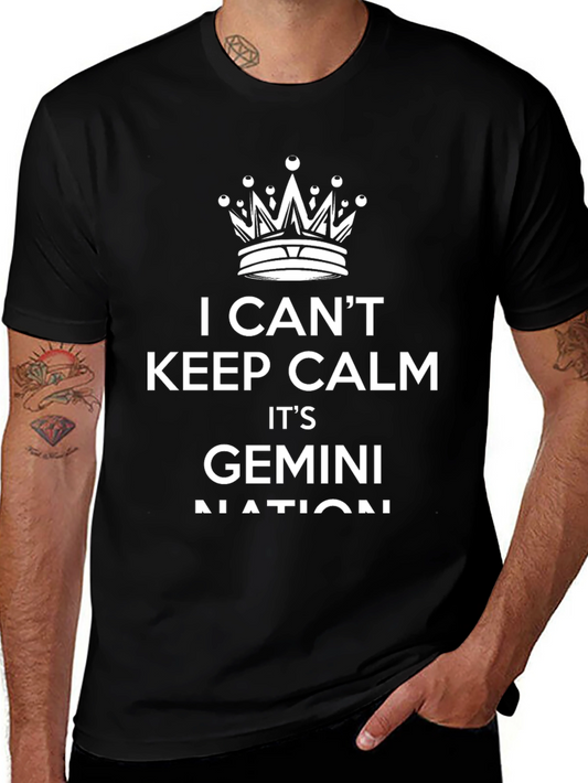 I Cant Keep Calm Its Gemini Nation T-Shirt