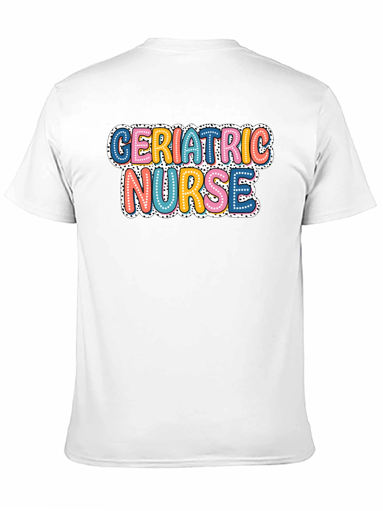 Geriatric Nurse T-Shirt - Funny Nurse Tee