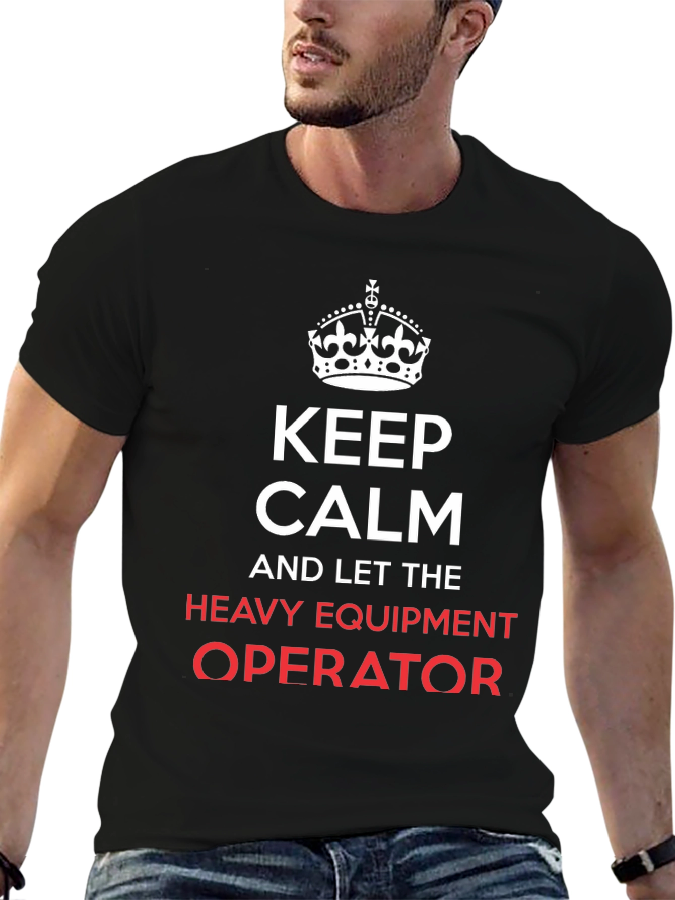 Keep Calm Heavy Equipment Operator T-Shirt