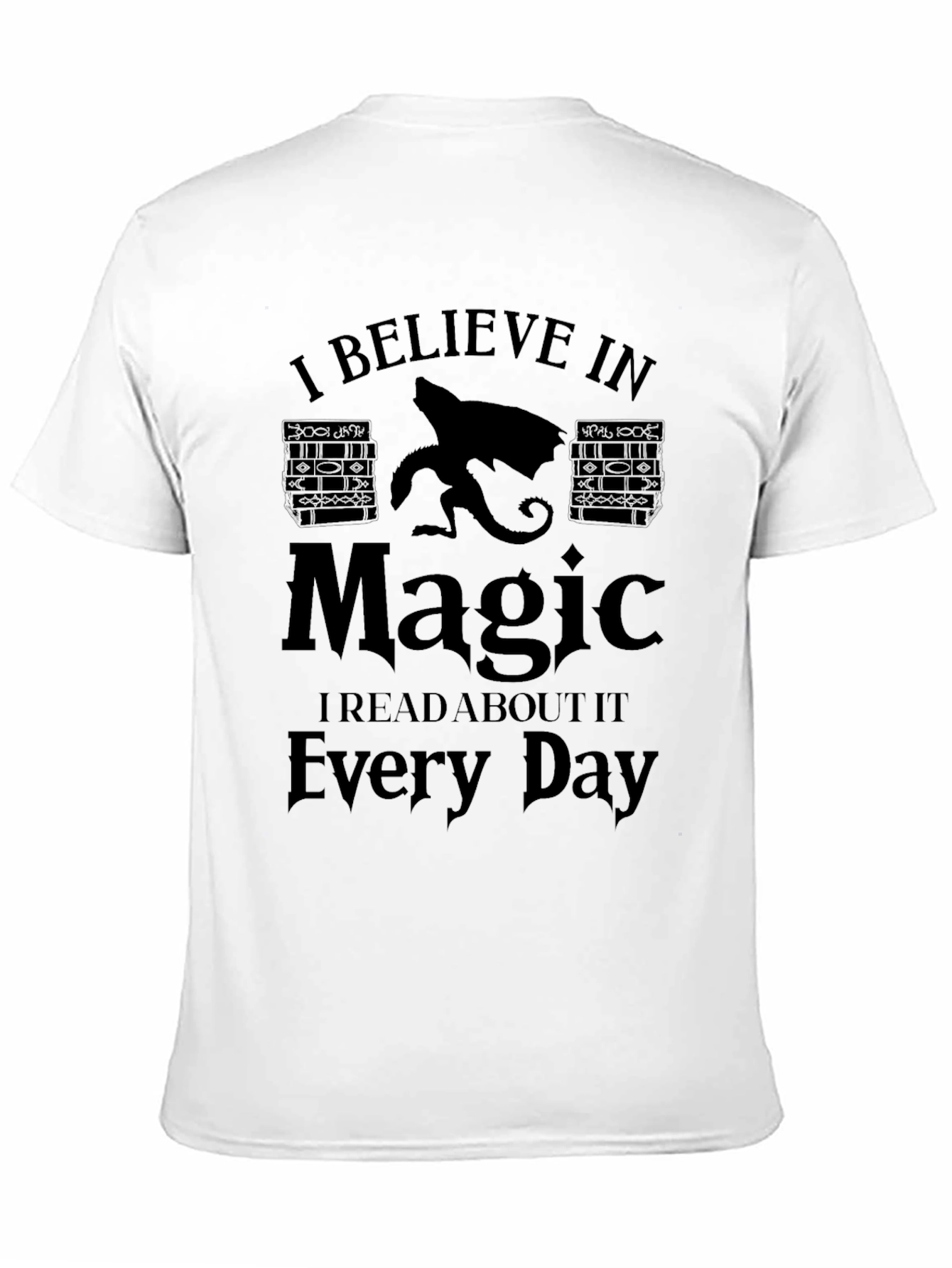I Believe In Magic T-Shirt - Read Every Day