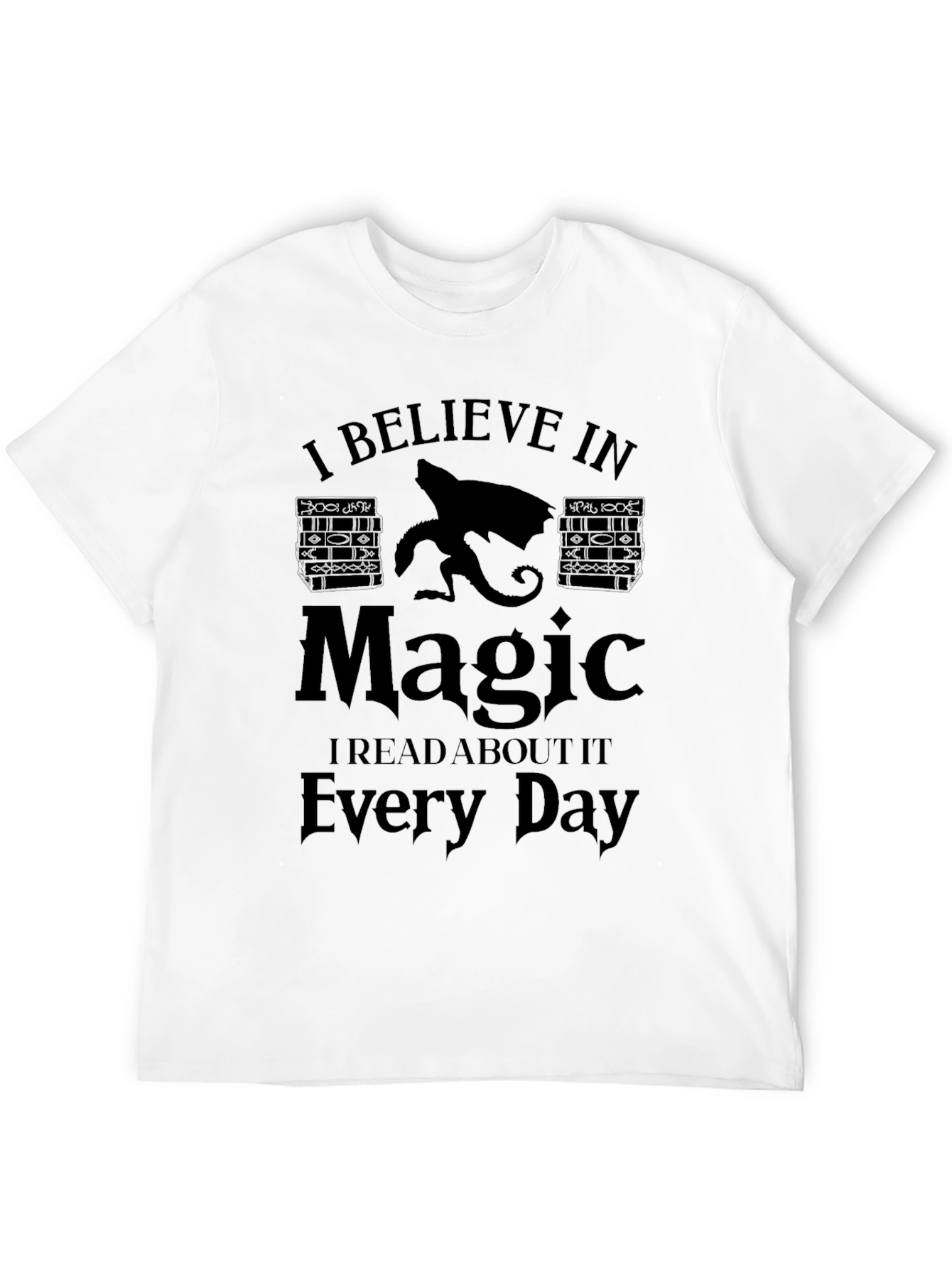I Believe In Magic T-Shirt - Read Every Day