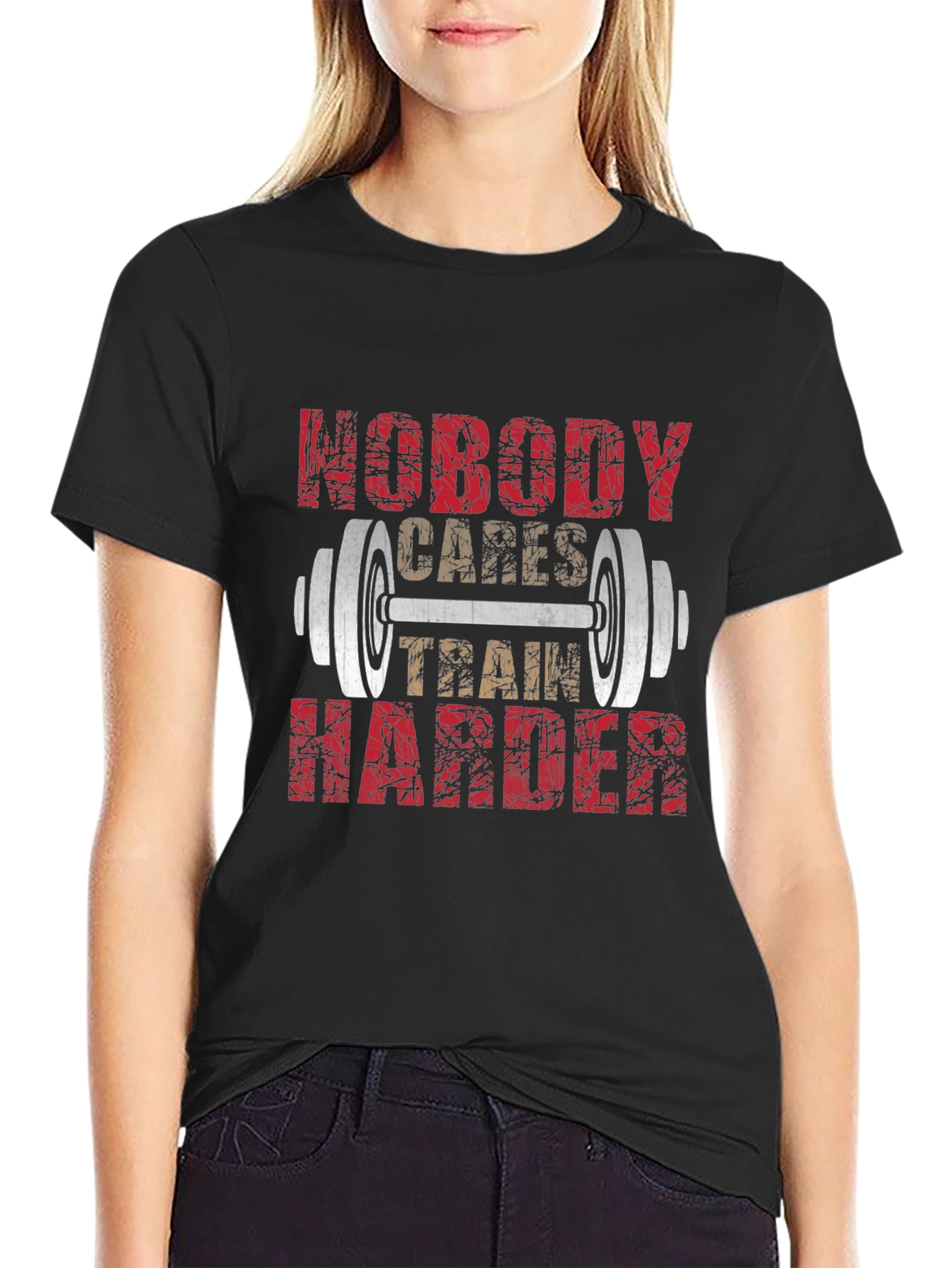 Nobody Cares Train Harder T-Shirt