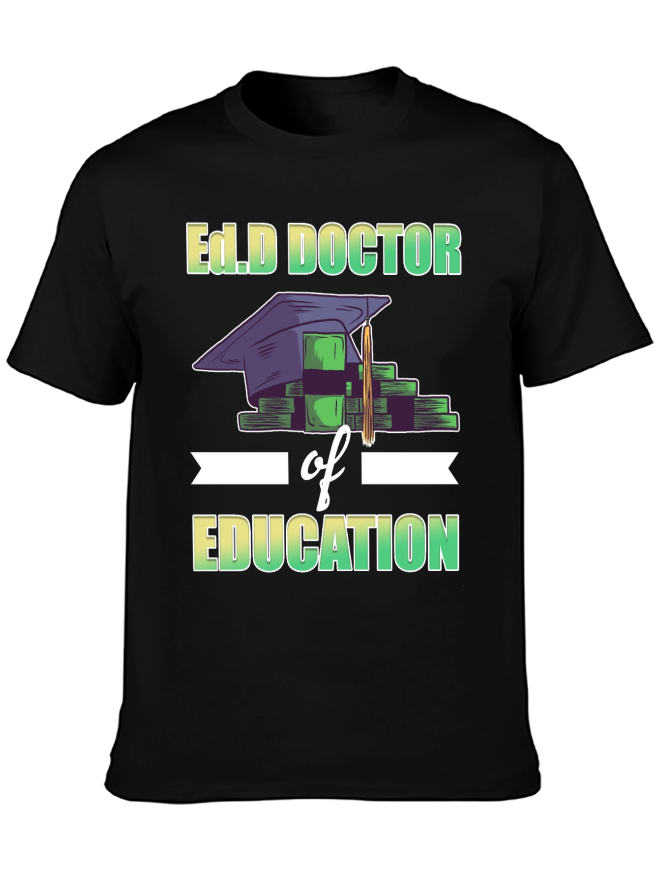 Ed.D Doctor of Education T-Shirt