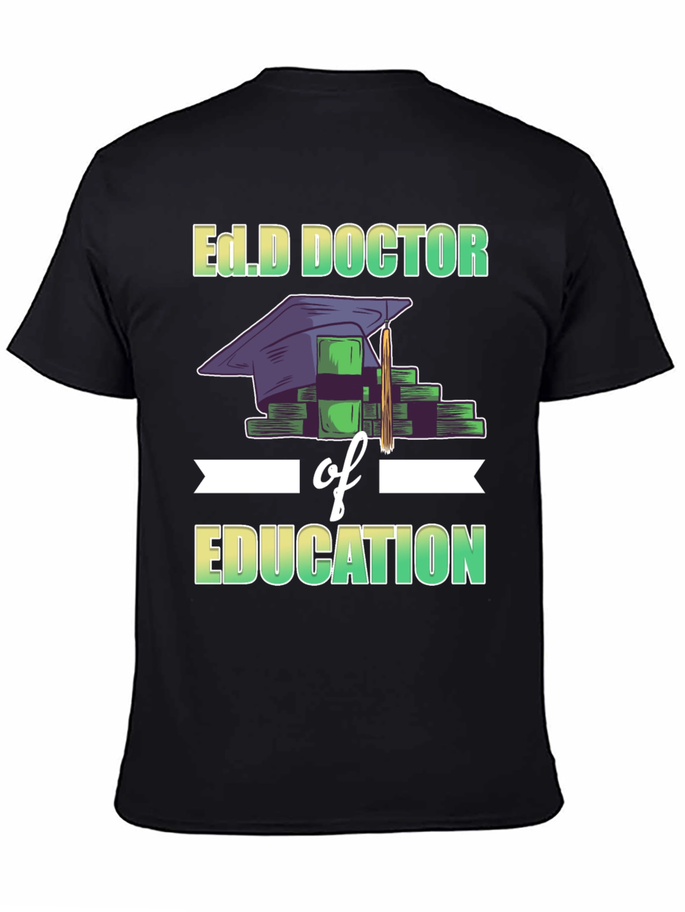 Ed.D Doctor of Education T-Shirt