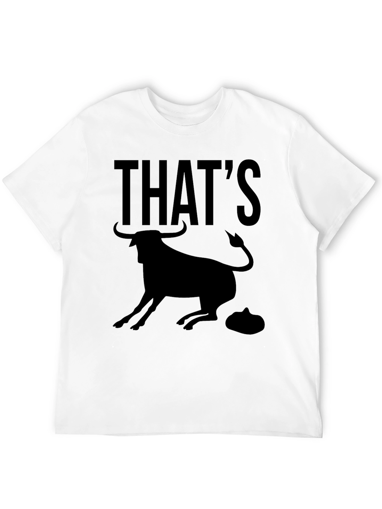 Thats Bull T-Shirt - Funny Animal Graphic Tee
