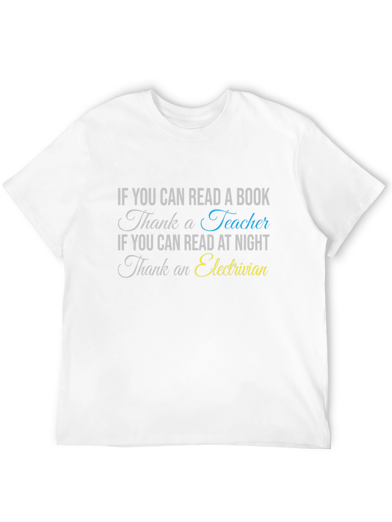 Read a Book Teacher Electrician Graphic T-Shirt